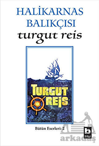 Turgut Reis - Bilgi Yayınevi