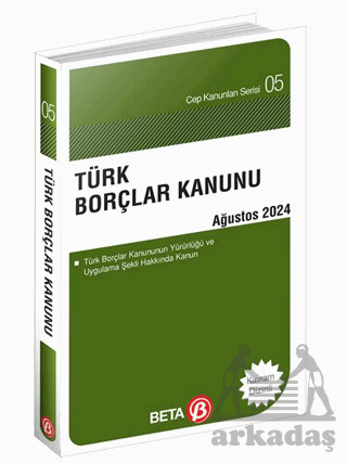 Türk Borçlar Kanunu - Ağustos 2024 - Beta Yayınevi