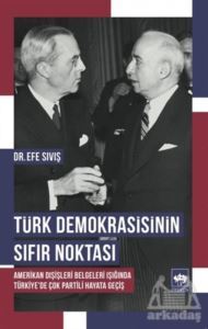 Türk Demokrasisinin Sıfır Noktası - 1