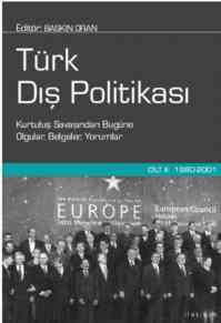 Türk Dış Politikası Cilt 2; 1980-2001 Kurtuluş Savaşından Bugüne Olgular, Belgeler, Yorumlar - İletişim Yayınevi
