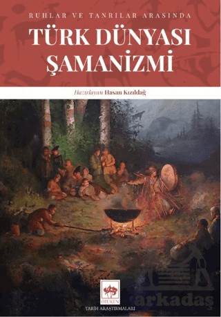 Türk Dünyası Şamanizmi - 2