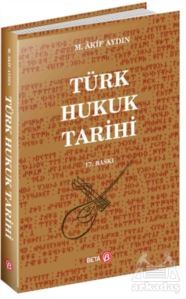 Türk Hukuk Tarihi - Beta Yayınevi