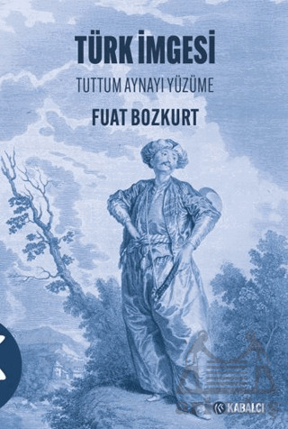 Türk İmgesi - Kabalcı Yayınevi - Doruk Yayınları