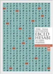 Türk İslam Kültüründe Ebced Hesabı Ve Tarih Düşürme - 1