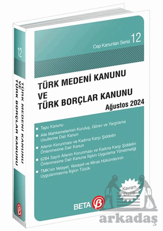 Türk Medeni Kanunu Ve Türk Borçlar Kanunu - Ağustos 2024 - 2