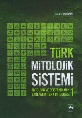 Türk Mitolojik Sistemi 1 - Ötüken Neşriyat