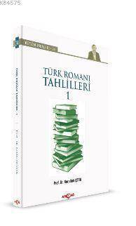 Türk Romanı Tahlilleri 1 - 1