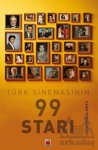 Türk Sinemasının 99 Starı - 1