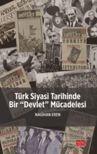 Türk Siyasi Tarihinde Bir “Devlet” Mücadelesi - Nobel Bilimsel Eserler