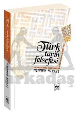 Türk Tarih Felsefesi - 1