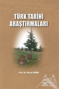 Türk Tarihi Araştırmaları - Altınordu Yayınları