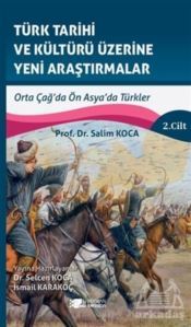 Türk Tarihi Ve Kültürü Üzerine Yeni Araştırmalar 2. Cilt - 1