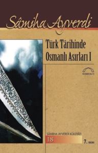 Türk Tarihinde Osmanlı Asırları 1- 2 Cilt - 1