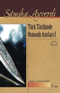 Türk Tarihinde Osmanlı Asırları 1- 2 Cilt - Kubbealtı Neşriyatı