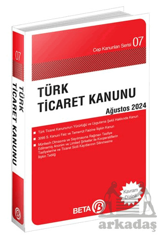Türk Ticaret Kanunu Ağustos 2024 - Cep Kanunları Serisi - Beta Yayınları