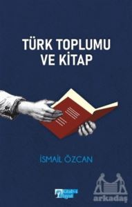 Türk Toplumu Ve Kitap - 1