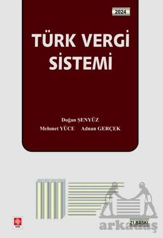 Türk Vergi Sistemi - Ekin Basım Yayın