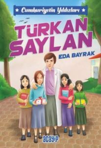 Türkan Saylan - Cumhuriyetin Yıldızları 6 - Acayip