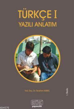 Türkçe 1; Yazılı Anlatım - 1