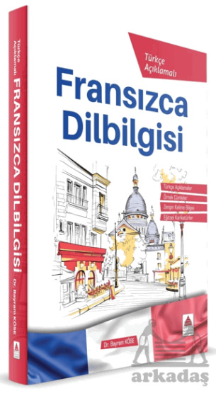 Türkçe Açıklamalı Fransızca Dilbilgisi - 1