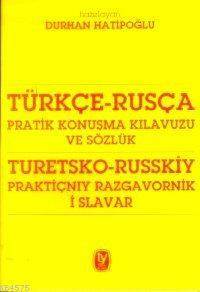 Türkçe - Rusça Pratik Konuşma Kılavuzu ve Sözlük - Tekin Yayınevi
