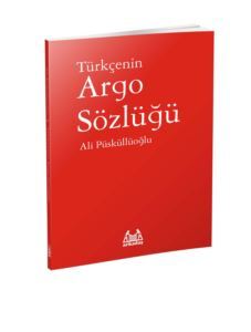 Türkçenin Argo Sözlüğü - 1