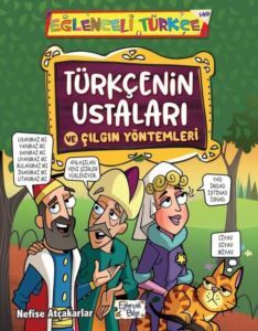 Türkçenin Ustaları Ve Çılgın Yöntemleri - Eğlenceli Türkçe - 1