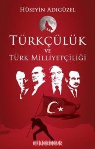 Türkçülük Ve Türk Milliyetçiliği - 1