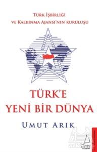 Türk'e Yeni Bir Dünya - 1