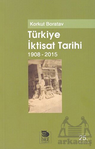 Türkiye İktisat Tarihi (1908-2009) - İmge Kitabevi Yayınları