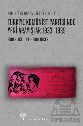 Türkiye Komünist Partisi’Nde Yeni Arayışlar 1933-1935 - 1