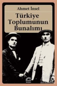 Türkiye Toplumunun Bunalımı - İletişim Yayınevi