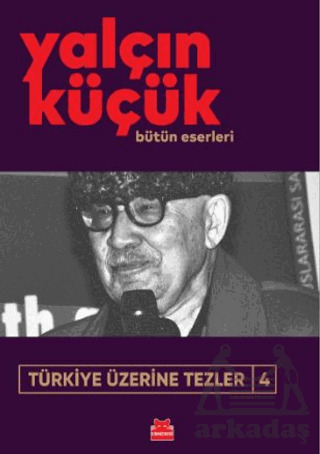 Türkiye Üzerine Tezler 4 - Kırmızı Kedi Yayınevi