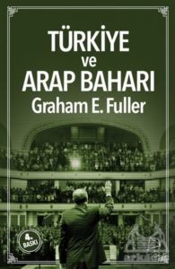 Türkiye Ve Arap Baharı - Serbest Kitaplar
