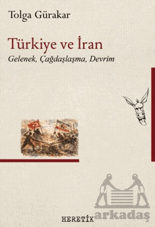 Türkiye Ve İran;Gelenek, Çağdaşlaşma, Devrim - 2