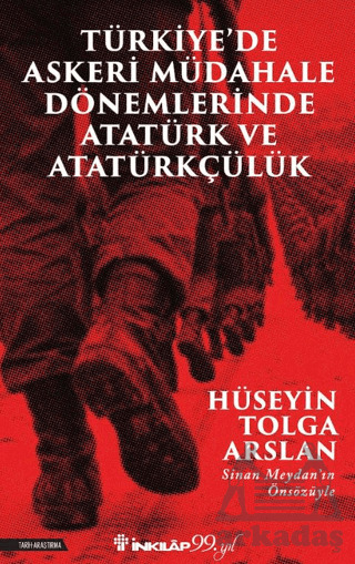 Türkiye’De Askeri Mübadele Dönemlerinde Atatürk Ve Atatürkçülük - 1