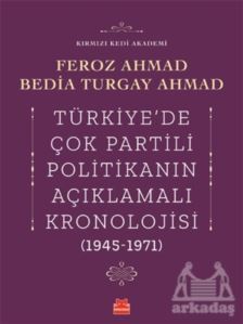 Türkiye'de Çok Partili Politikanın Açıklamalı Kronolojisi (1945-1971) - Kırmızı Kedi Yayınevi