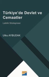 Türkiye'de Devlet Ve Cemaatler - Laiklik Sözleşmesi - 1