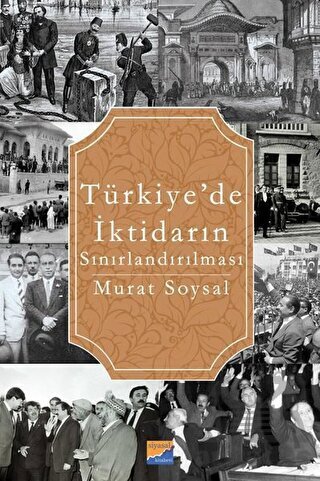 Türkiye’De İktidarın Sınırlandırılması - Siyasal Kitabevi