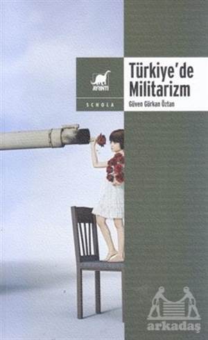 Türkiye'de Militarizm - 1