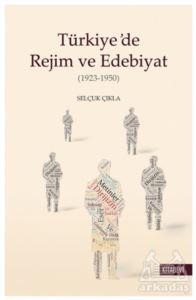 Türkiye’De Rejim Ve Edebiyat - Kitabevi Yayınları