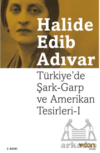 Türkiye'de Şark-Garp Ve Amerikan Tesirleri I - Can Yayınları
