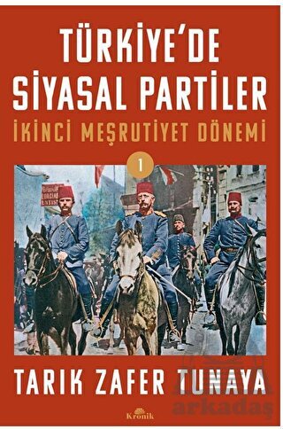 Türkiye’De Siyasal Partiler Cilt 1 - Kronik Kitap