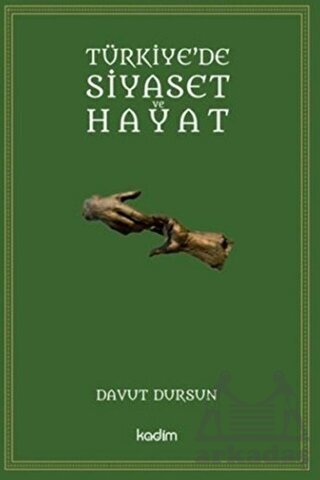 Türkiye'de Siyaset ve Hayat - 1