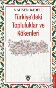 Türkiye'deki Topluluklar Ve Kökenleri - Dorlion Yayınevi