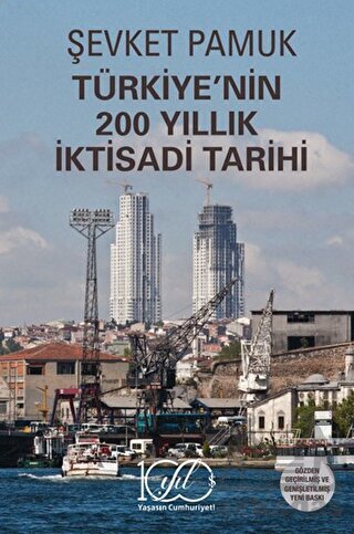 Türkiye'nin 200 Yıllık İktisadi Tarihi - 1