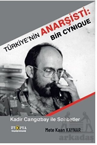 Türkiye’Nin Anarşisti: Bir Cynique - 1