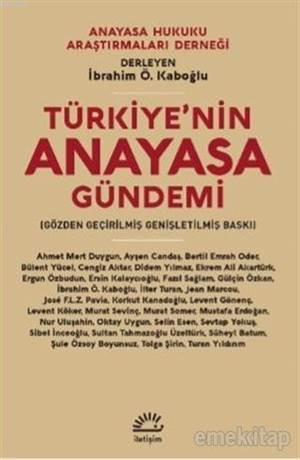 Türkiye'nin Anayasa Gündemi; 27 Uzman, 66 Soru-Yanıt - İletişim Yayınevi