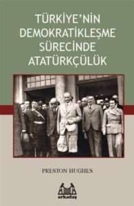 Türkiye`nin Demokratikleşme Sürecinde Atatürkçülük - 1