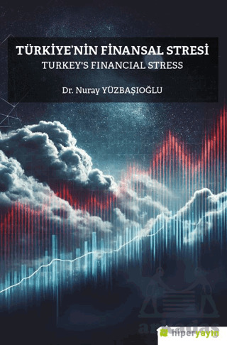 Türkiye’Nin Finansal Stresi Turkey’S Financial 	Stress - 1